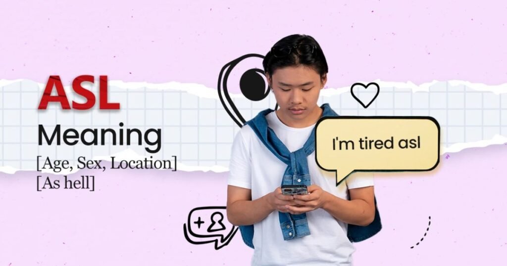 what does asl mean in text