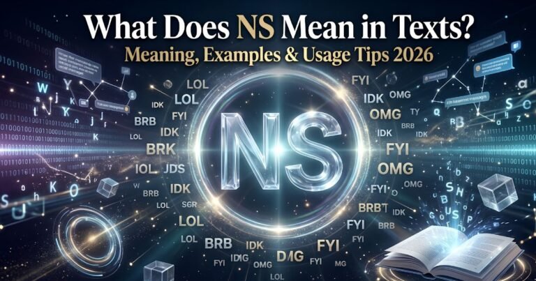 What Does NS Mean in Texts